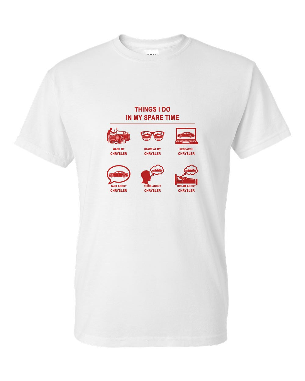 Chrysler Things I Do T-Shirt White front