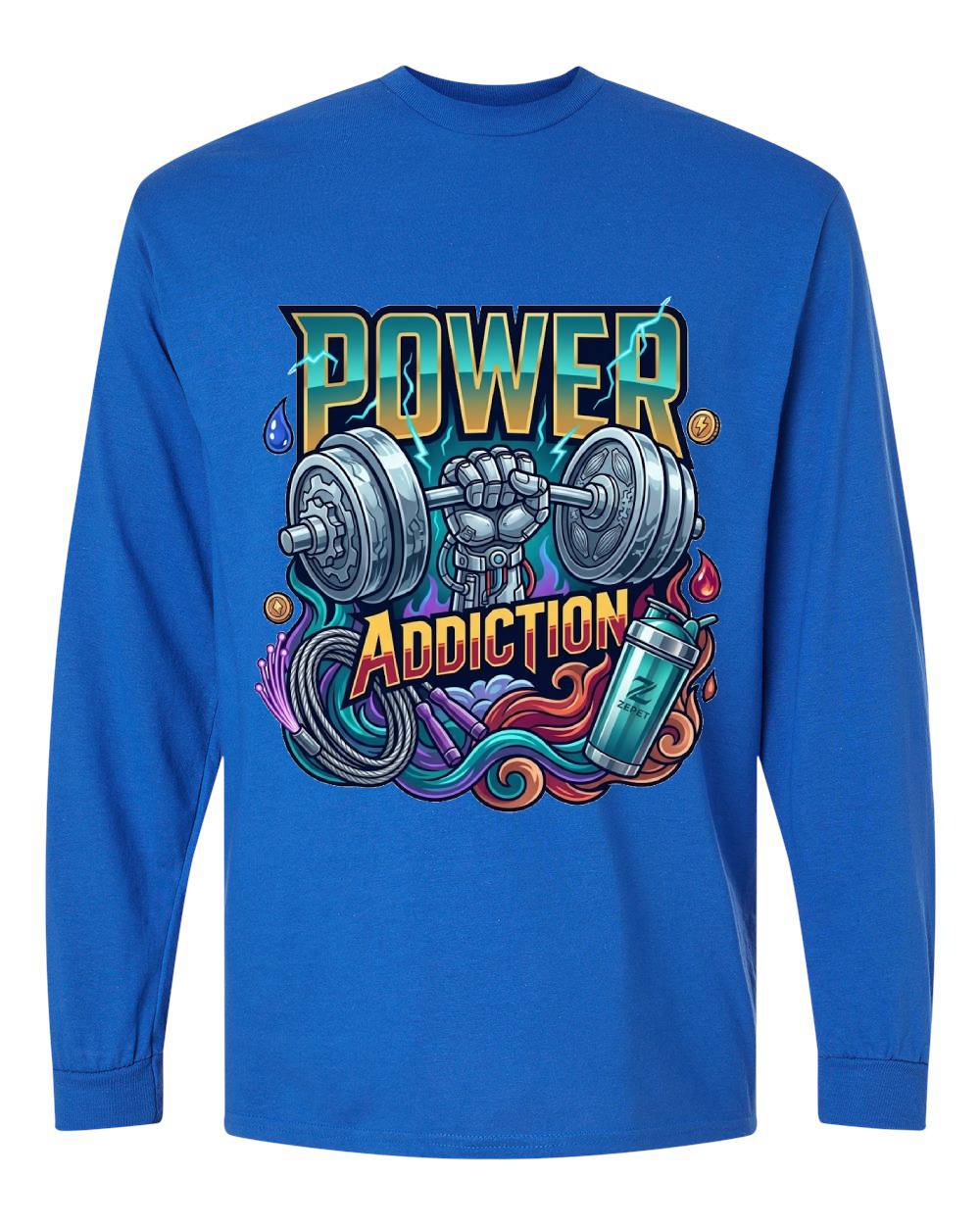 Power Addiction Long Sleeve T-Shirt
