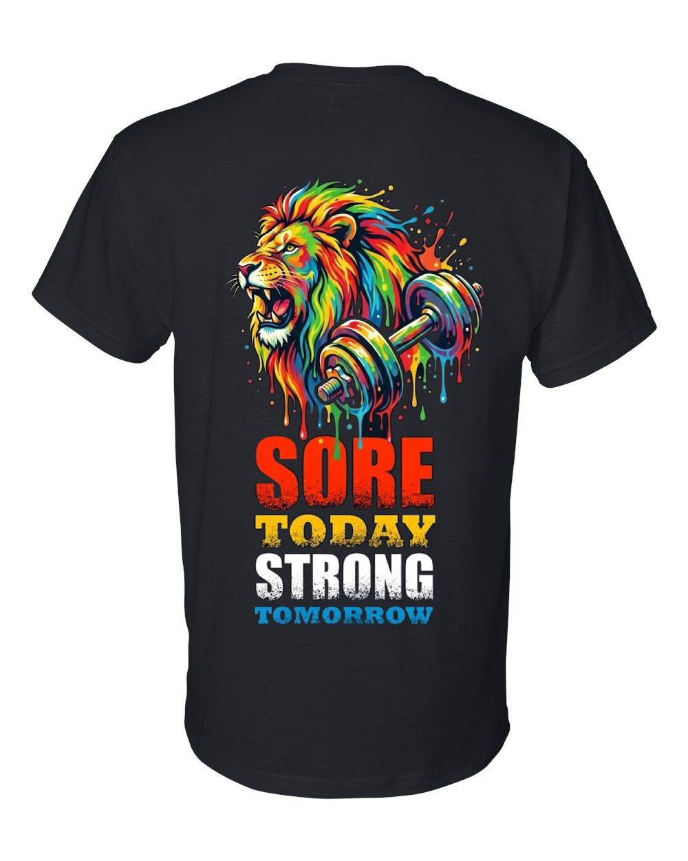 Sore Today Strong Tomorrow Lion T-Shirt