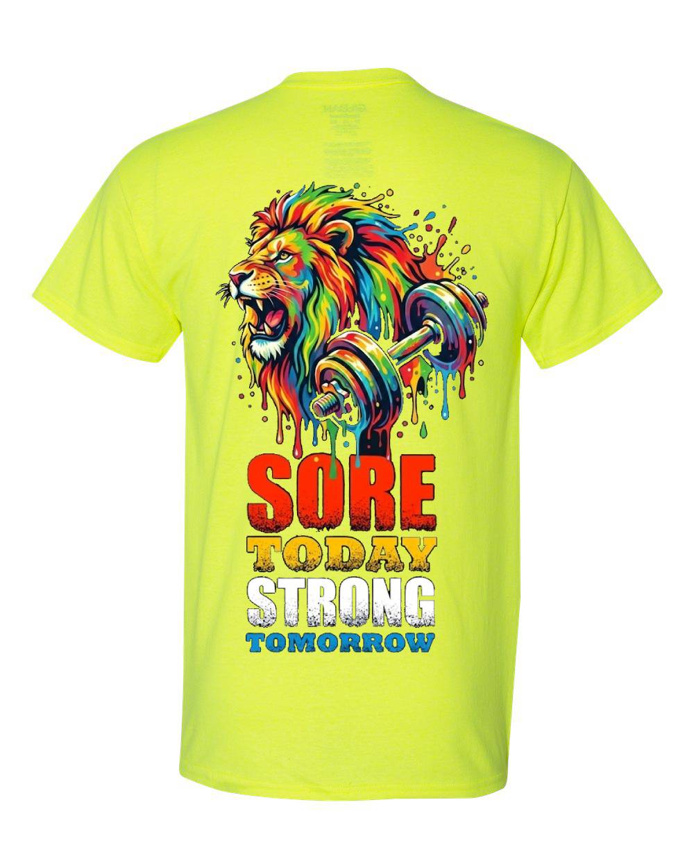 Sore Today Strong Tomorrow Lion T-Shirt