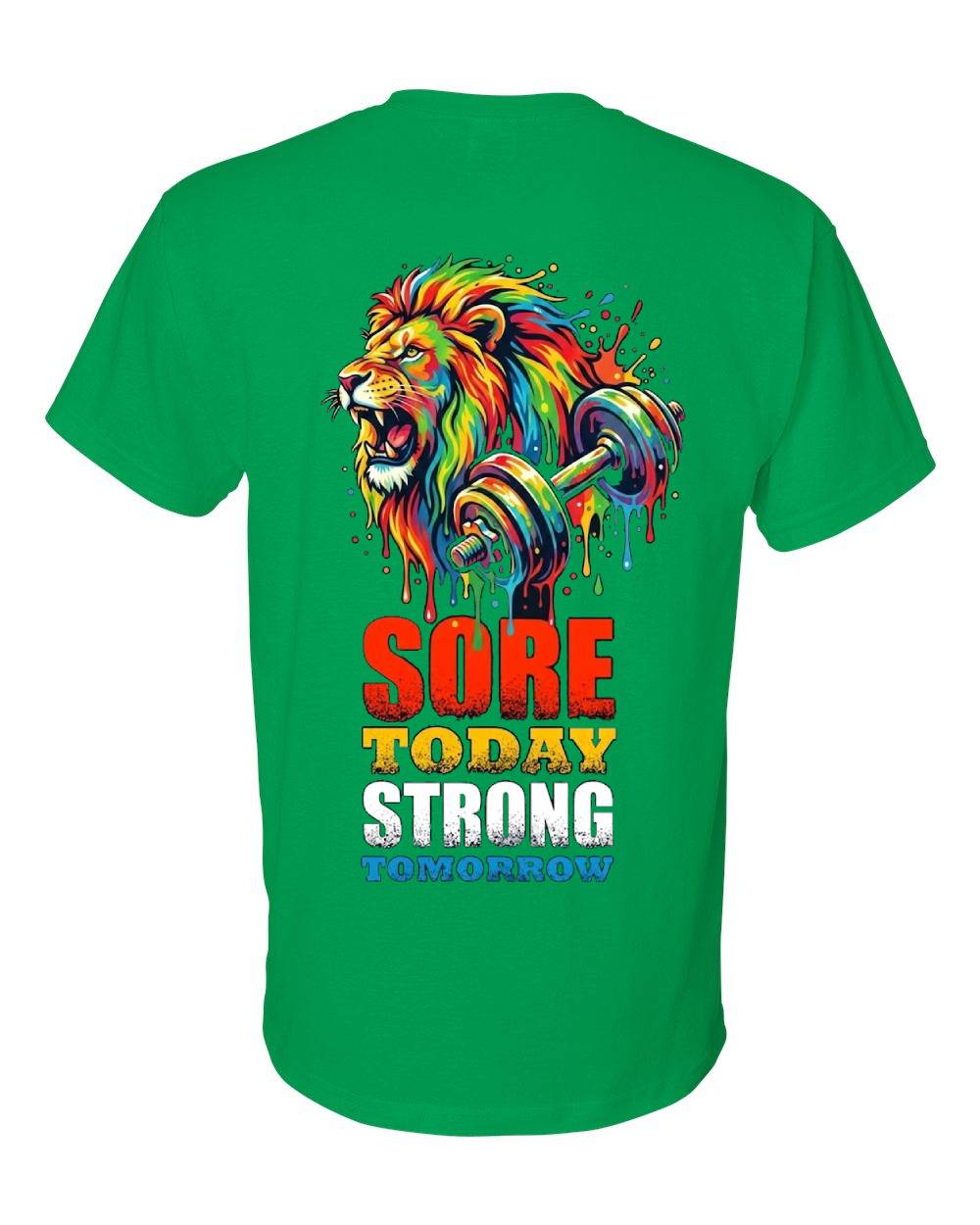 Sore Today Strong Tomorrow Lion T-Shirt