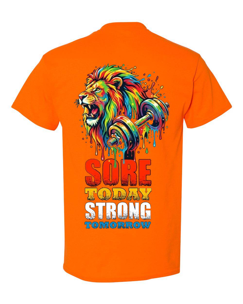 Sore Today Strong Tomorrow Lion T-Shirt