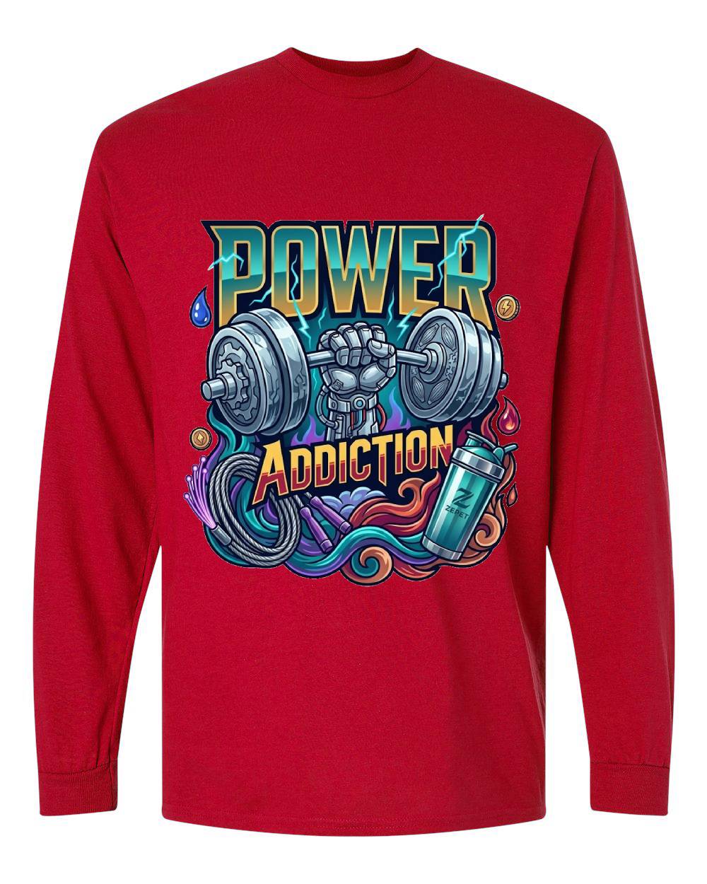 Power Addiction Long Sleeve T-Shirt