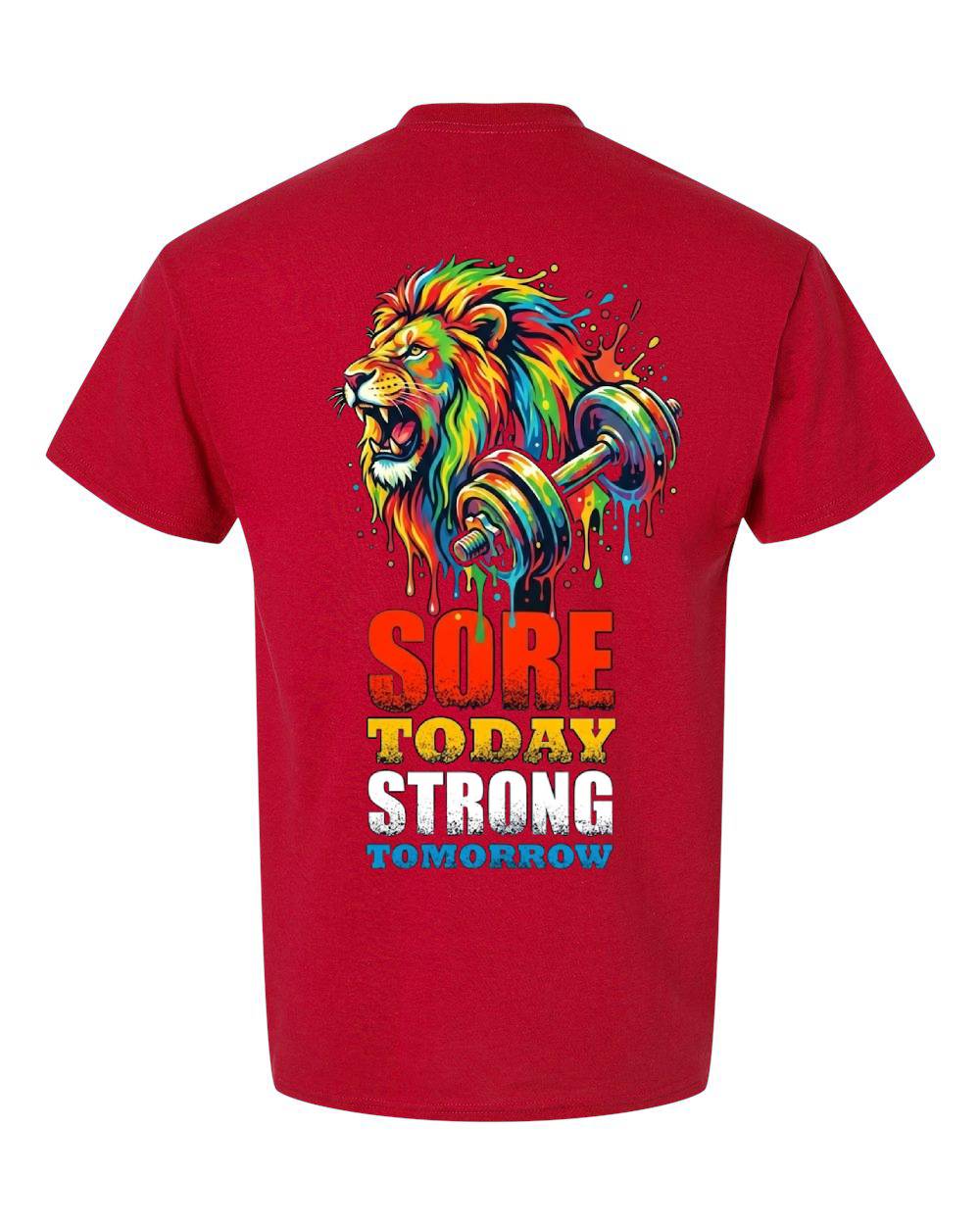 Sore Today Strong Tomorrow Lion T-Shirt