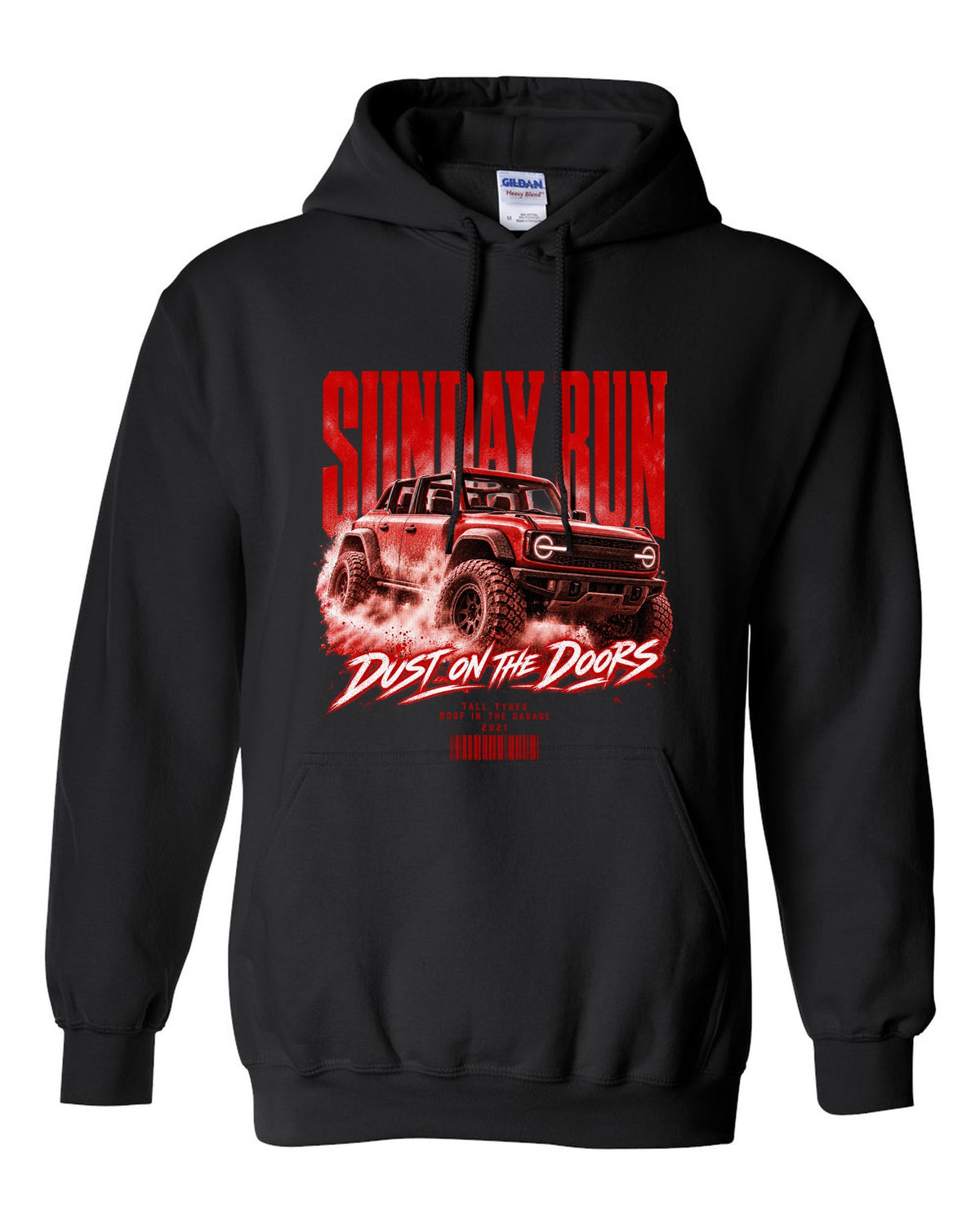 Street poster print of a 2021 Ford Bronco 6G four-door with Sunday run text black pull over hoodie front view with the design