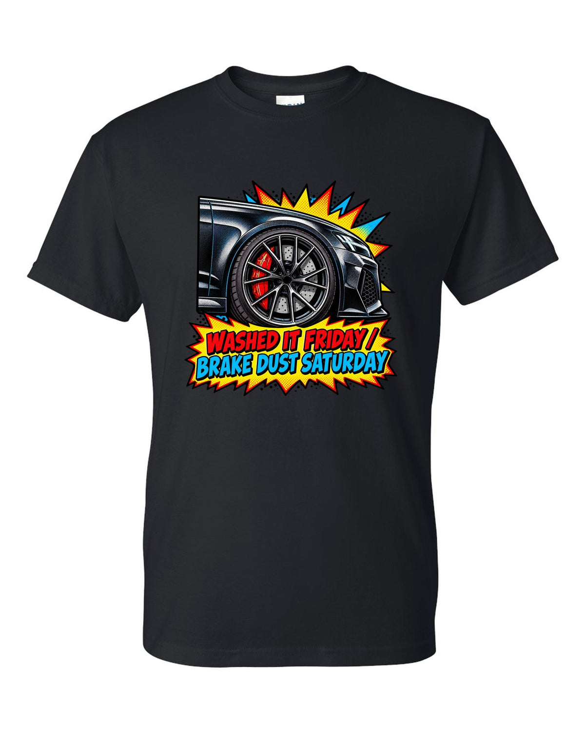 Comic halftone pop-art design of the Audi RS6 Avant C8 with washed it Friday brake dust Saturday lettering black t-shirt front view with the design