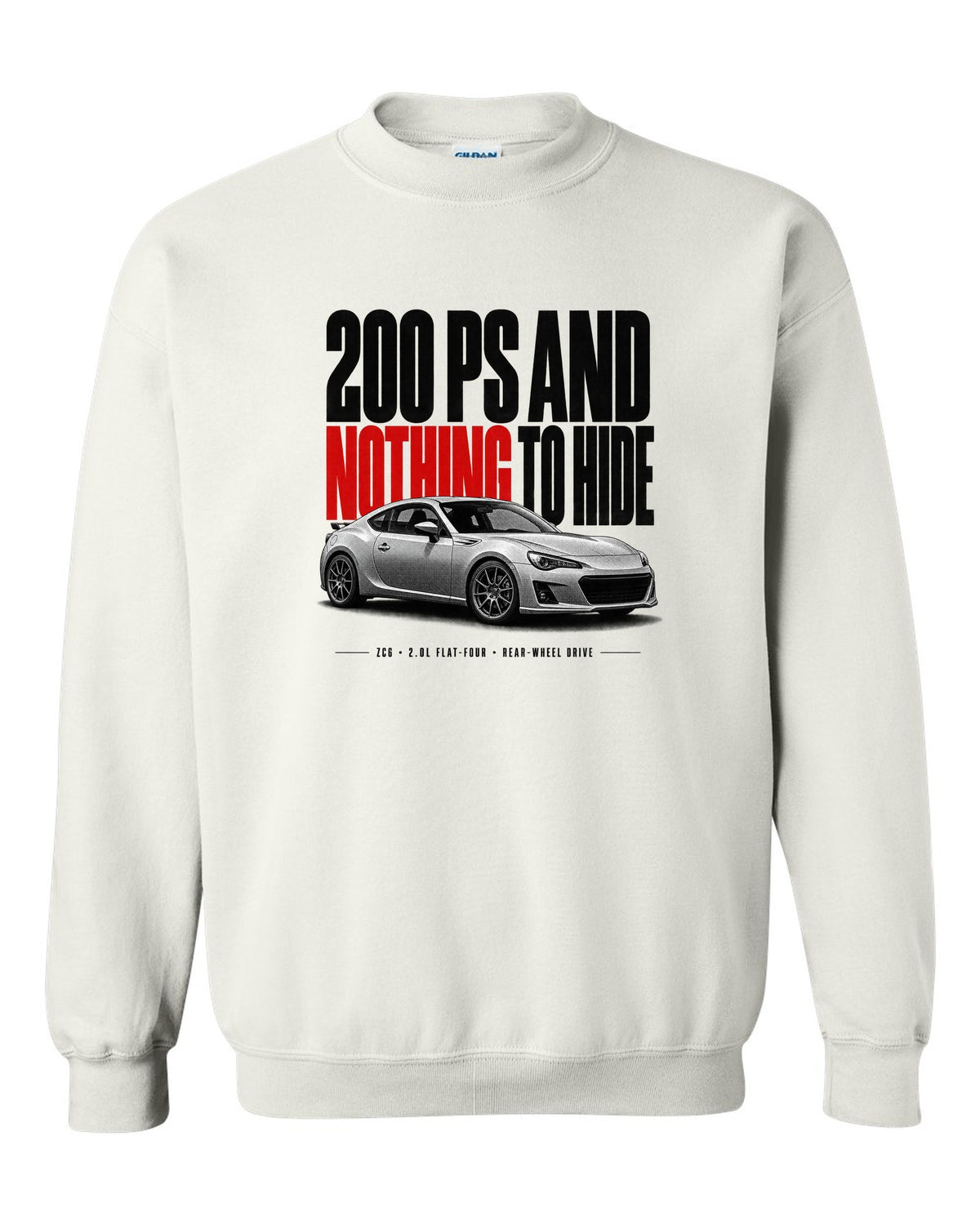 Halftone print for the Subaru BRZ ZC6 tS reading 200 PS and nothing to hide, 2.0L flat-four, rear-wheel drive white crewneck front view with the design