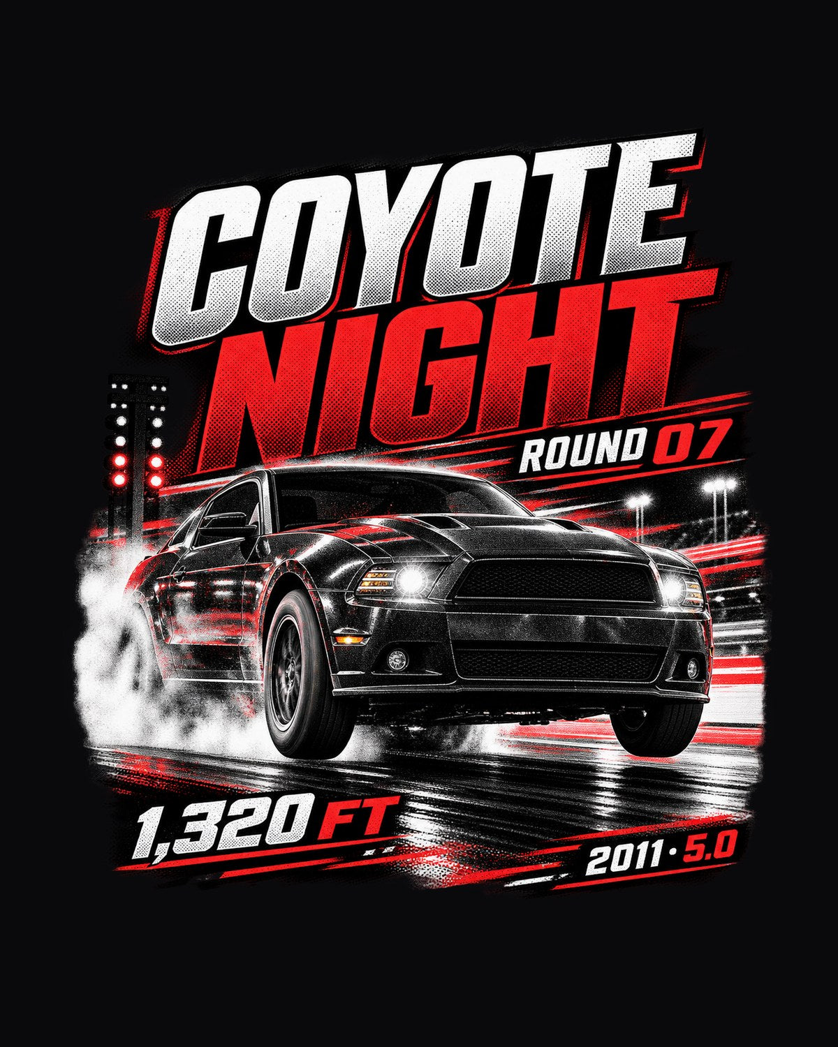 Coyote Night Race Poster Shirt, 2011 Mustang GT 5.0 design only
