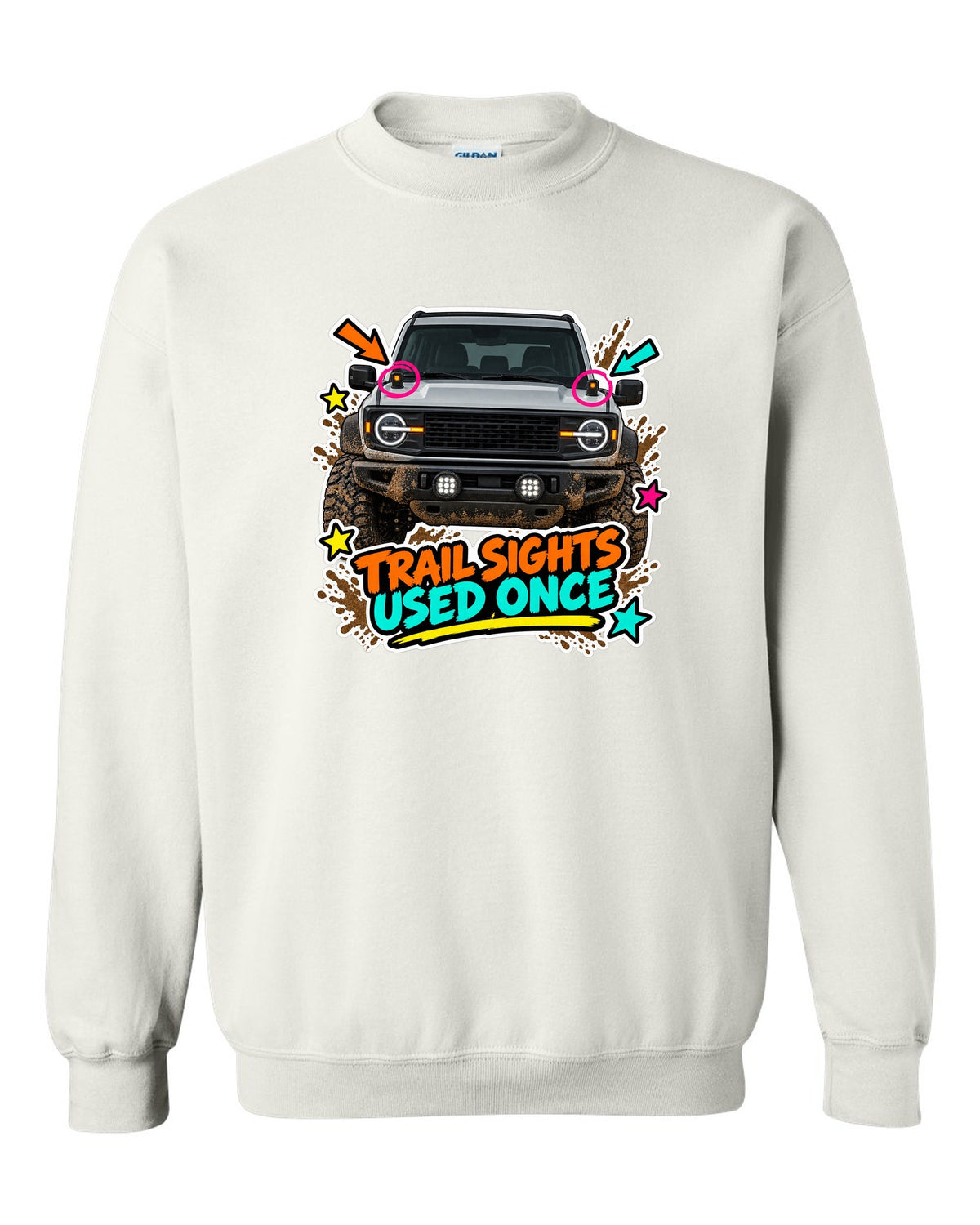 Sticker-bomb collage of a 2021 Ford Bronco with trail sights and USED ONCE lettering white crewneck front view with the design