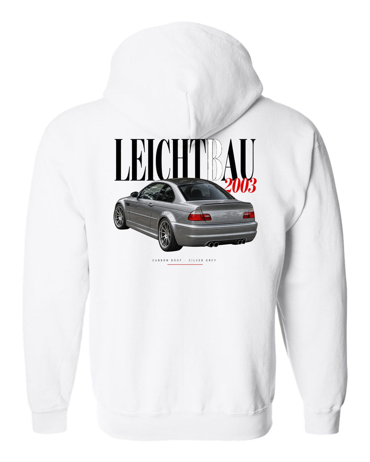 BMW E46 M3 CSL 2003 editorial headline print with Leichtbau carbon roof Silver Grey text white zip hoodie back view with the design