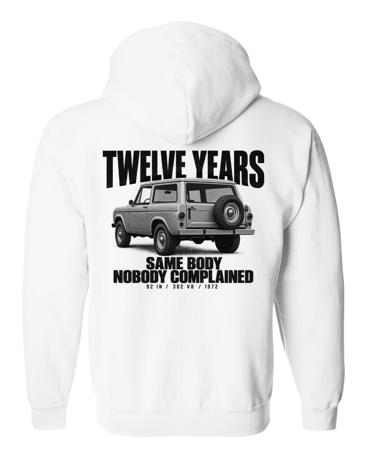 Ford Early Bronco U15 wagon halftone print with twelve years, same body text white zip hoodie back view with the design