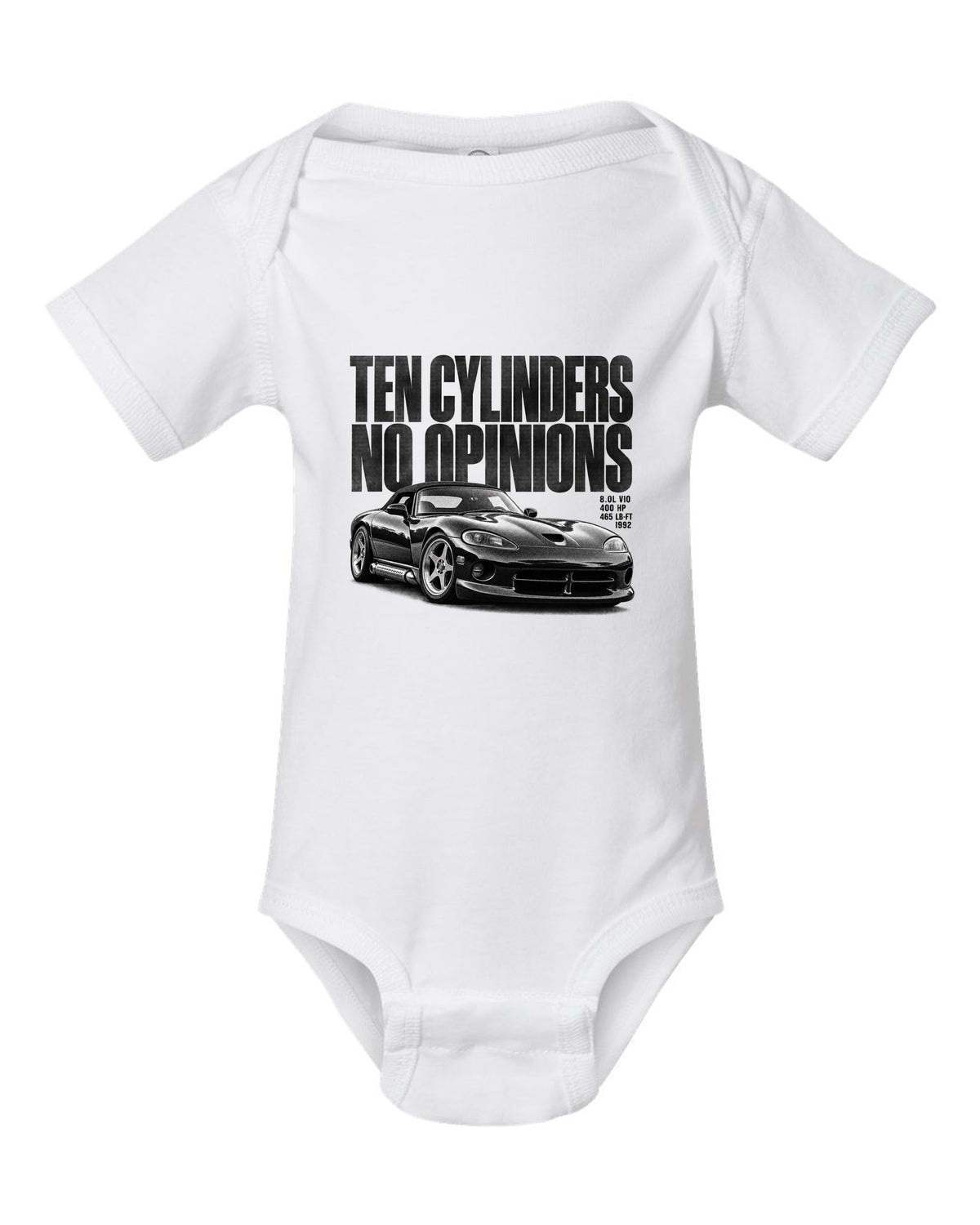 Halftone print of a 1992 Dodge Viper RT/10 SR I with the words ten cylinders, no opinions white baby onesie front view with the design