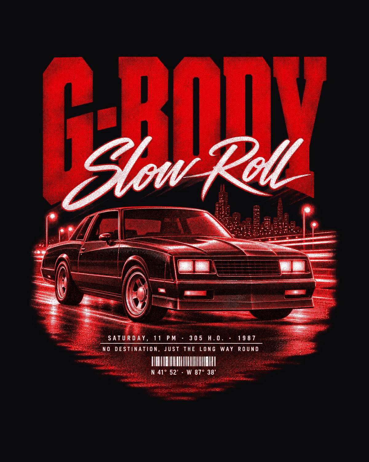 1987 Monte Carlo SS G-Body Slow Roll Saturday Night Poster Tee design only