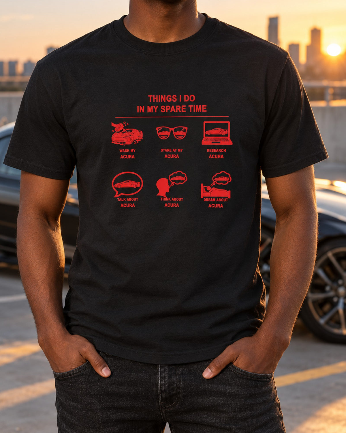 Acura Things I Do Shirt, Hoodie & More T-Shirt Black worn hero