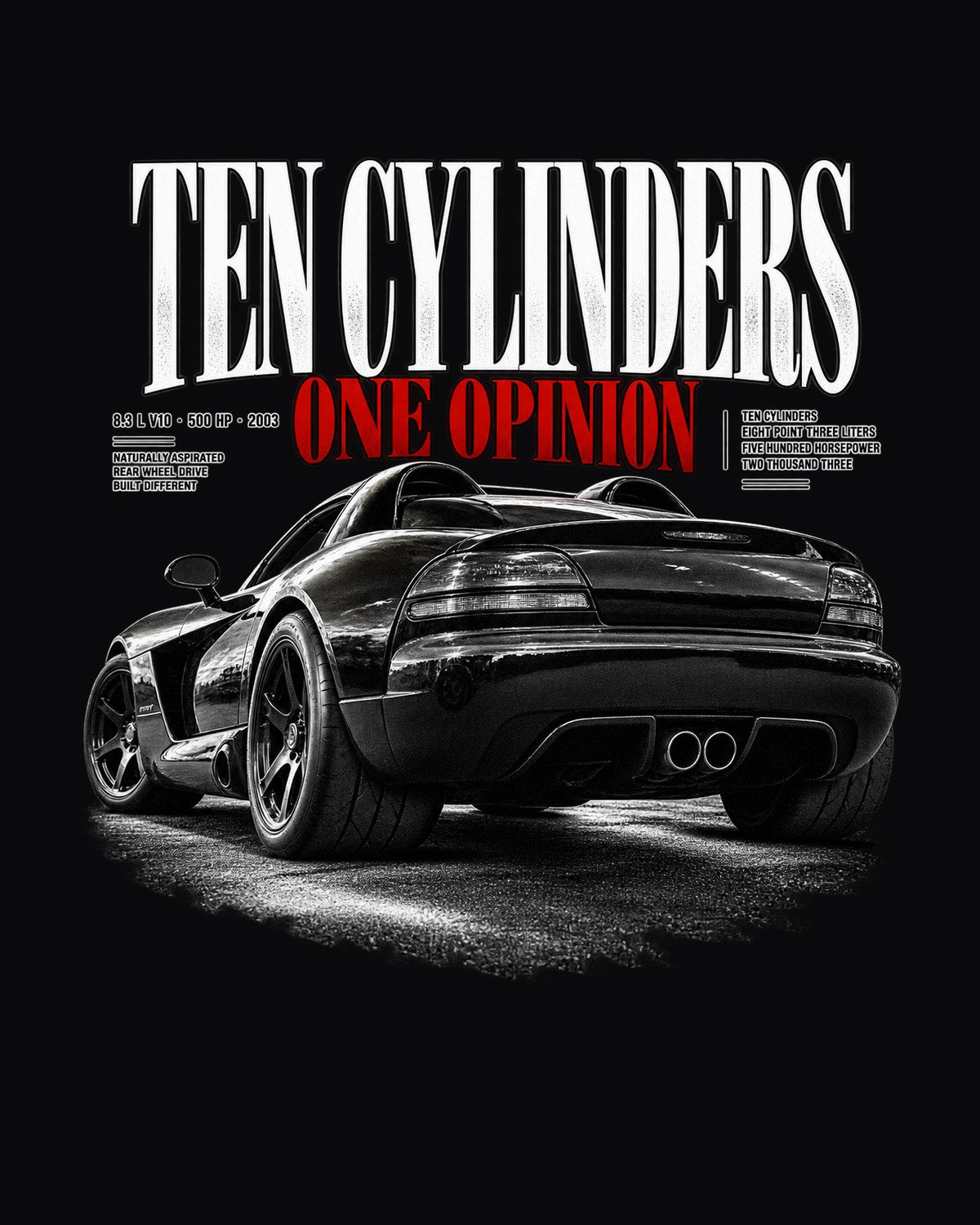 2003 Dodge Viper SRT-10 ZB I Ten Cylinders Editorial Tee design only