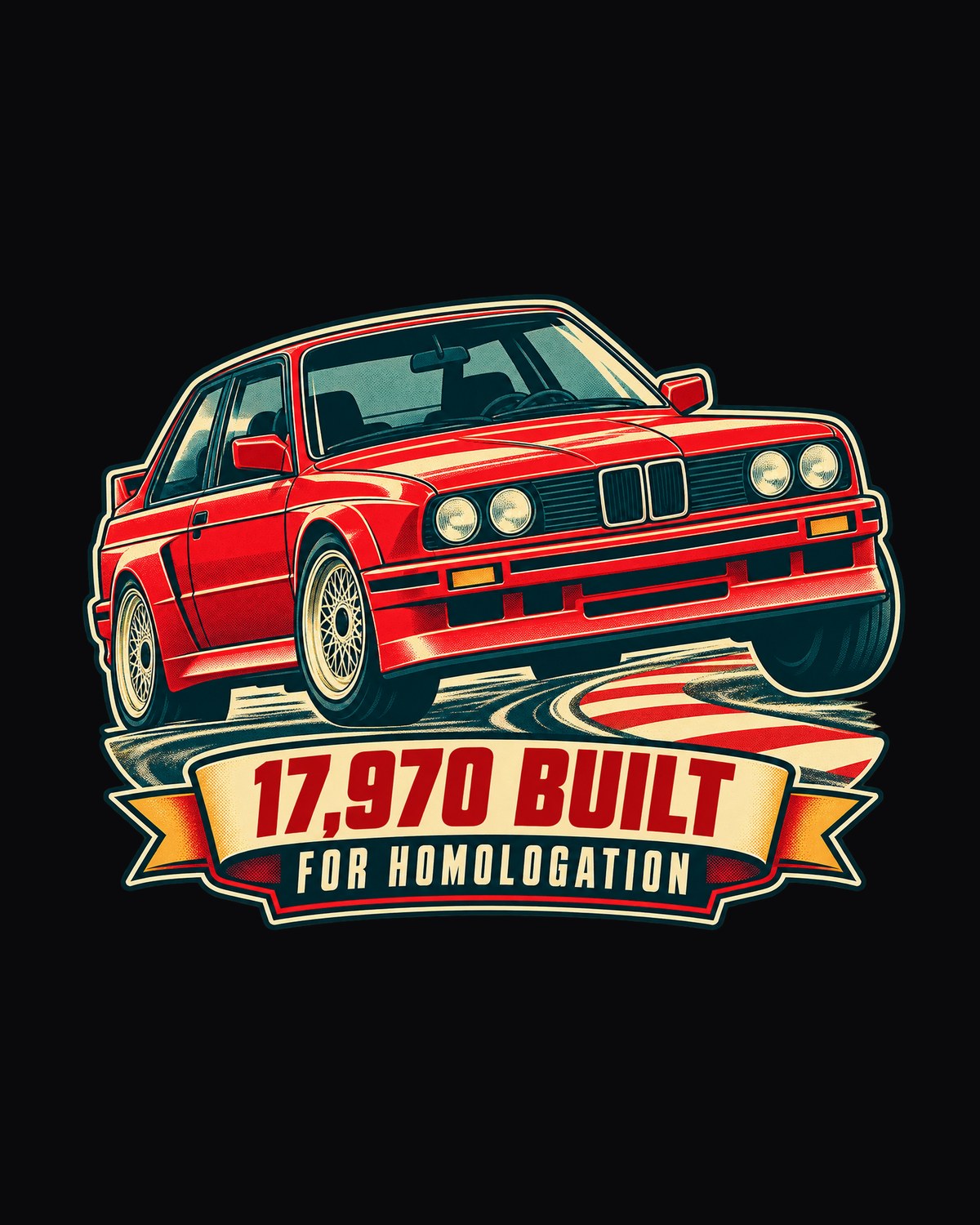 BMW E30 M3 Homologation Vintage Race Poster Shirt design only