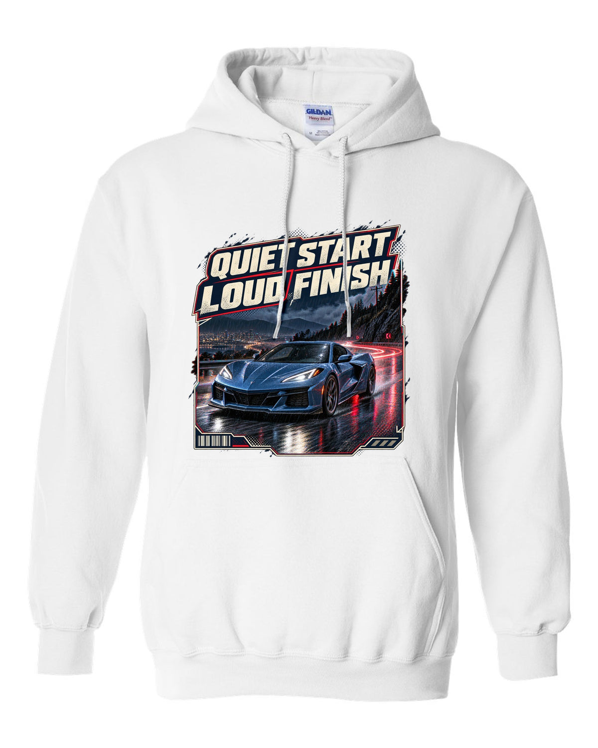 print of a Chevrolet Corvette C8 E-Ray on a wet night street with quiet start, loud finish text white pull over hoodie front view with the design