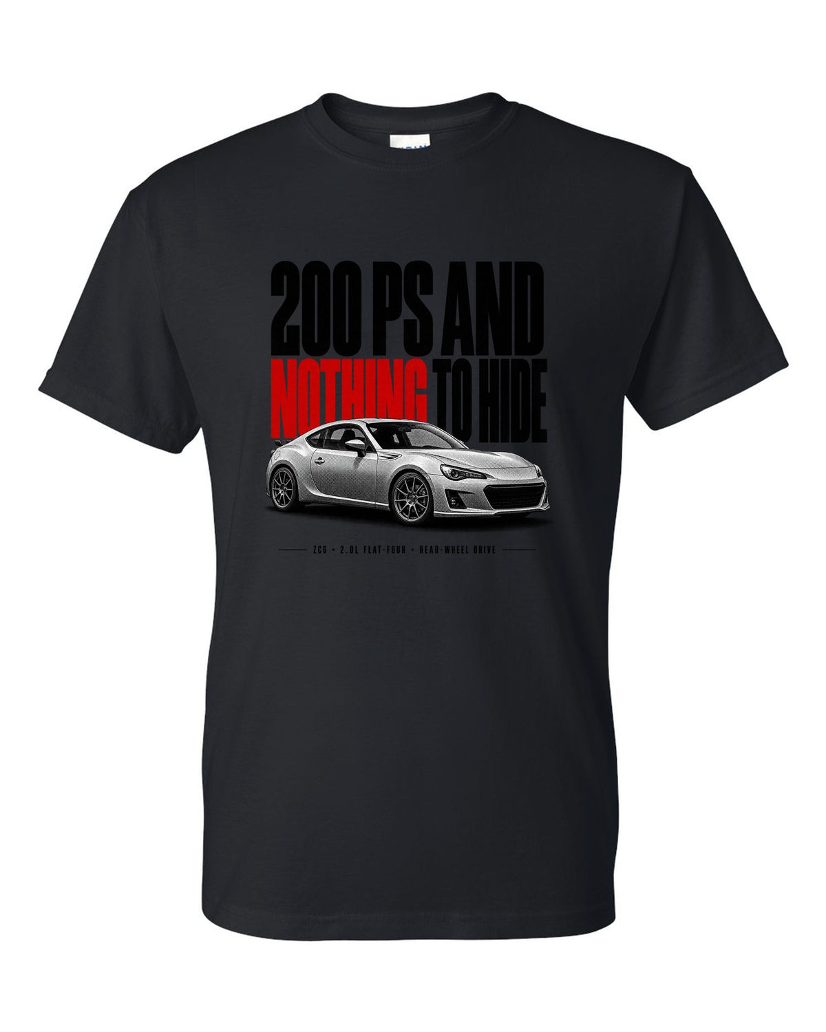 Halftone print for the Subaru BRZ ZC6 tS reading 200 PS and nothing to hide, 2.0L flat-four, rear-wheel drive black t-shirt front view with the design