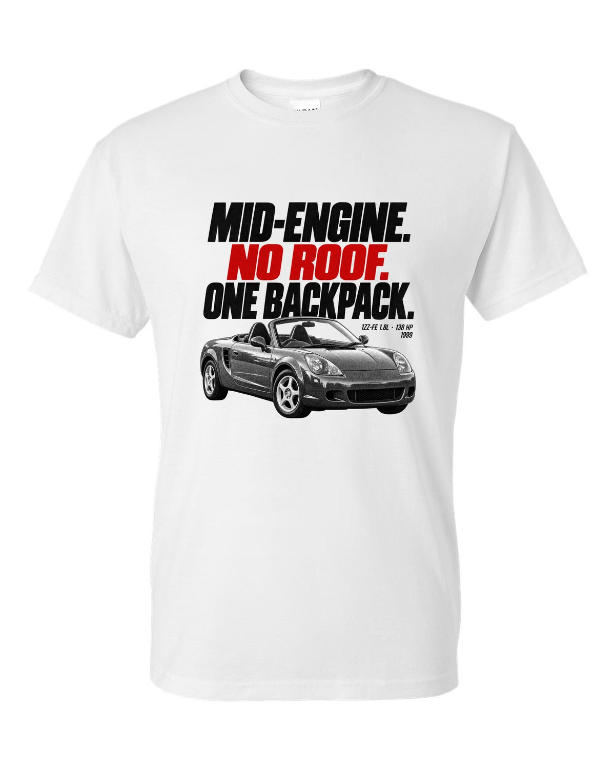 Halftone print of a Toyota MR2 Spyder W30 MR-S with the text Mid-Engine No Roof One Backpack white t-shirt front view with the design