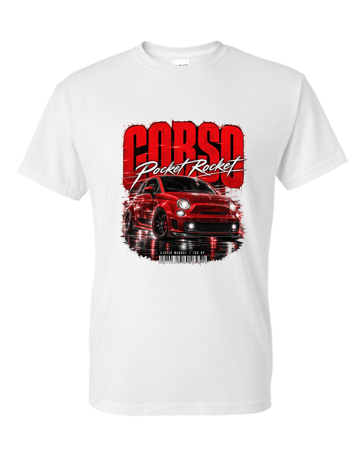 Street poster print of a Fiat 500 Abarth with Corso Pocket Rocket 5 speed manual text white t-shirt front view with the design