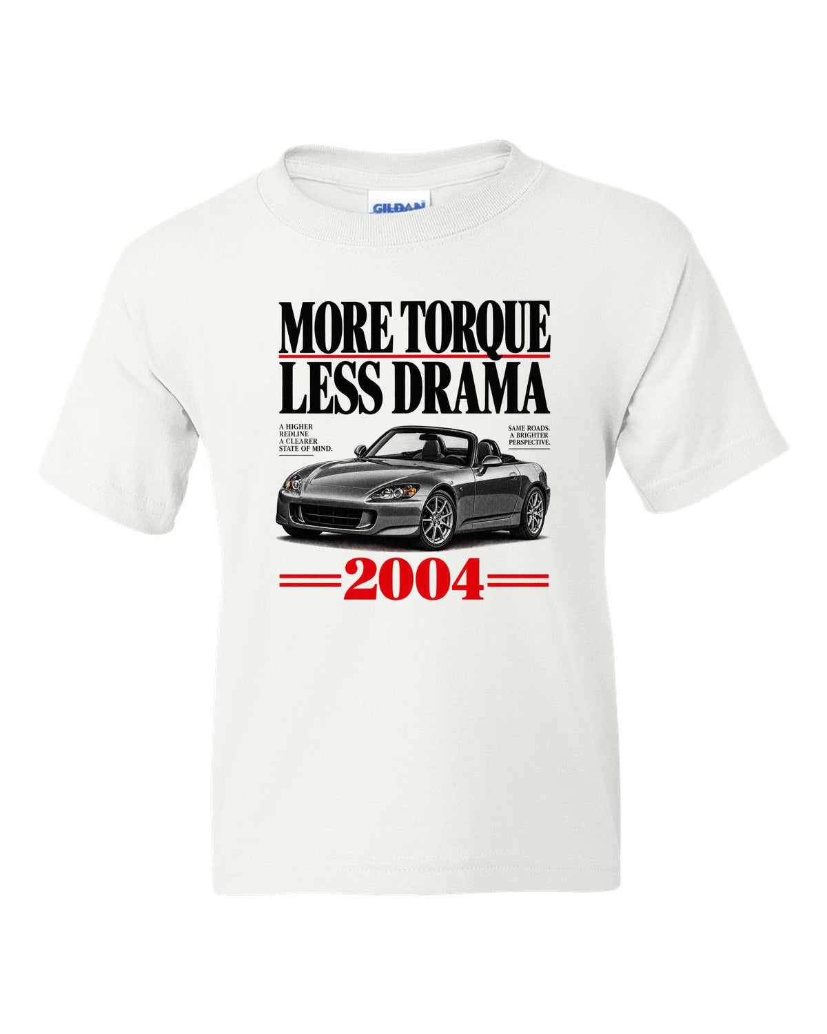 Honda S2000 AP2 roadster editorial headline design with more torque less drama text white kids tee front view with the design