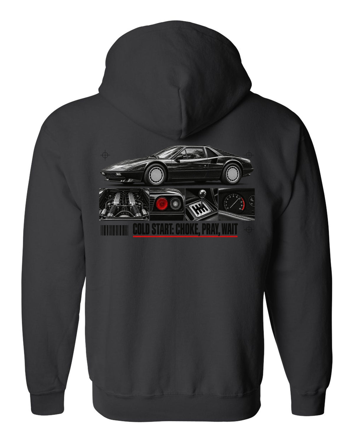 Dossier-panel print of a Ferrari 308 GTB/GTS with the line Cold Start: Choke, Pray, Wait black zip hoodie back view with the design