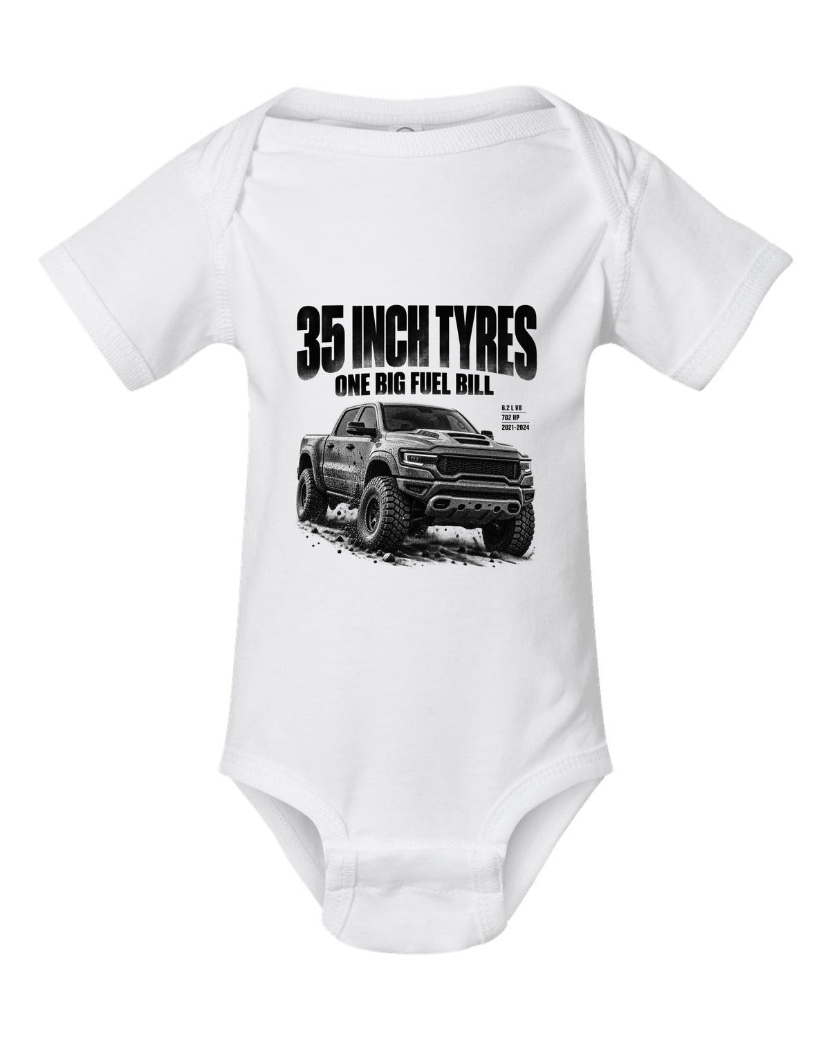 Halftone of a 2021-2024 Ram 1500 TRX with the text 35 inch tyres, one big fuel bill white baby onesie front view with the design