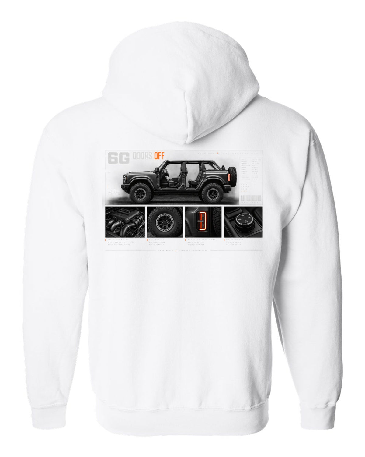 Ford Bronco 6G four-door dossier panel print with doors off, roof off text white zip hoodie back view with the design
