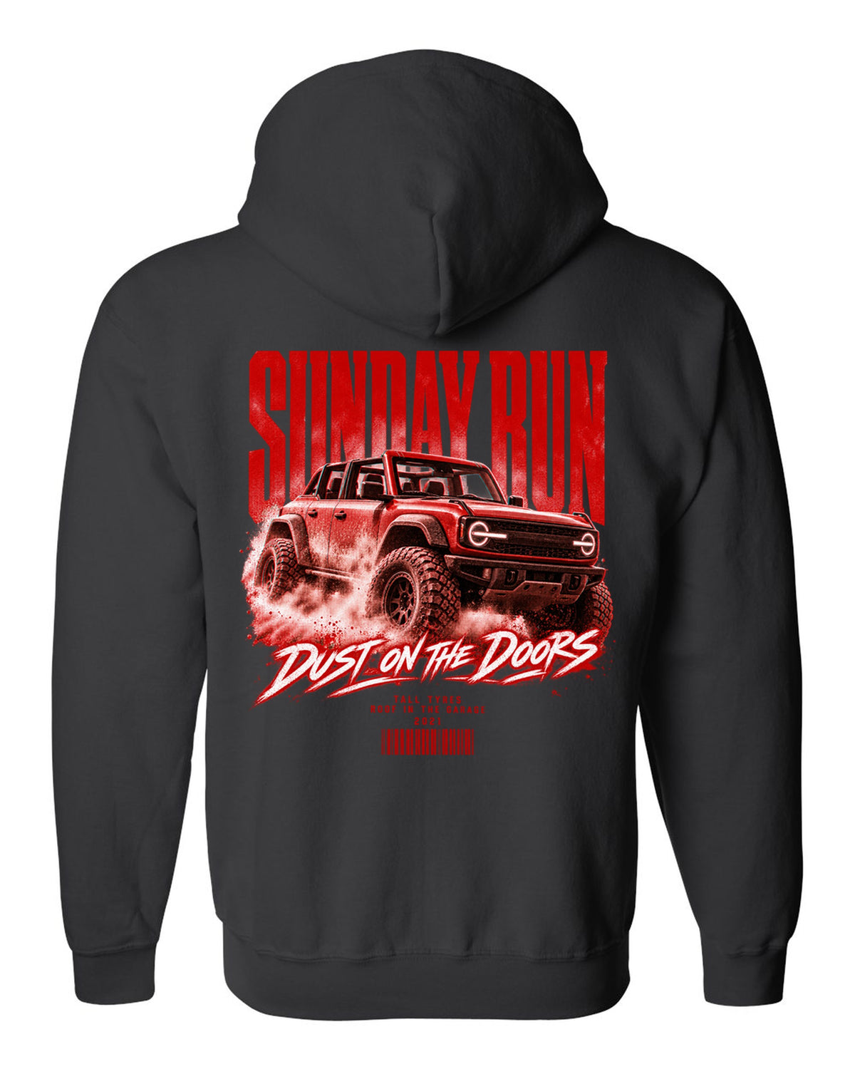Street poster print of a 2021 Ford Bronco 6G four-door with Sunday run text black zip hoodie back view with the design