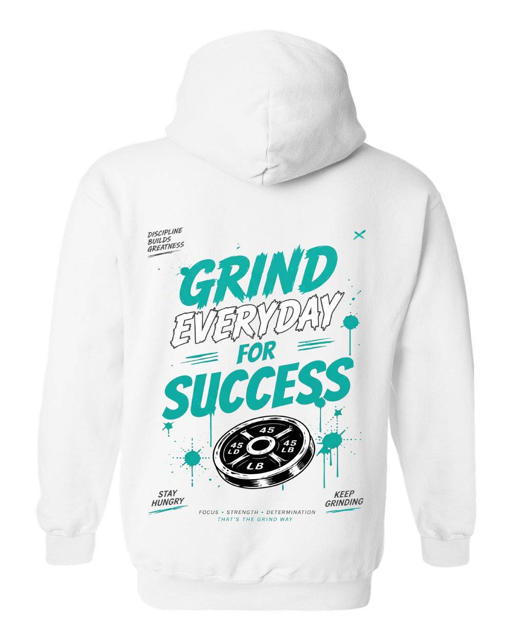 Grind Everyday For Success Hoodie