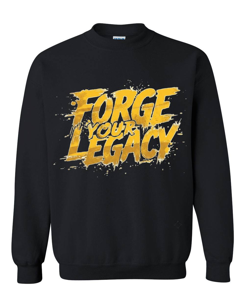 Forge Your Legacy Crewneck Sweatshirt