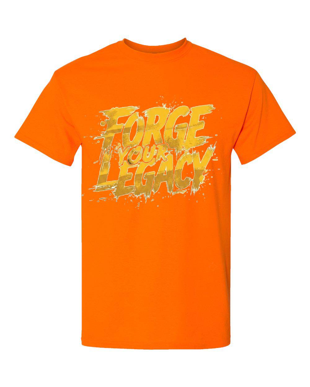 Forge Your Legacy T-Shirt