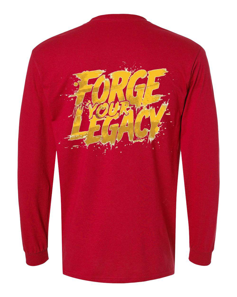 Forge Your Legacy Long Sleeve T-Shirt