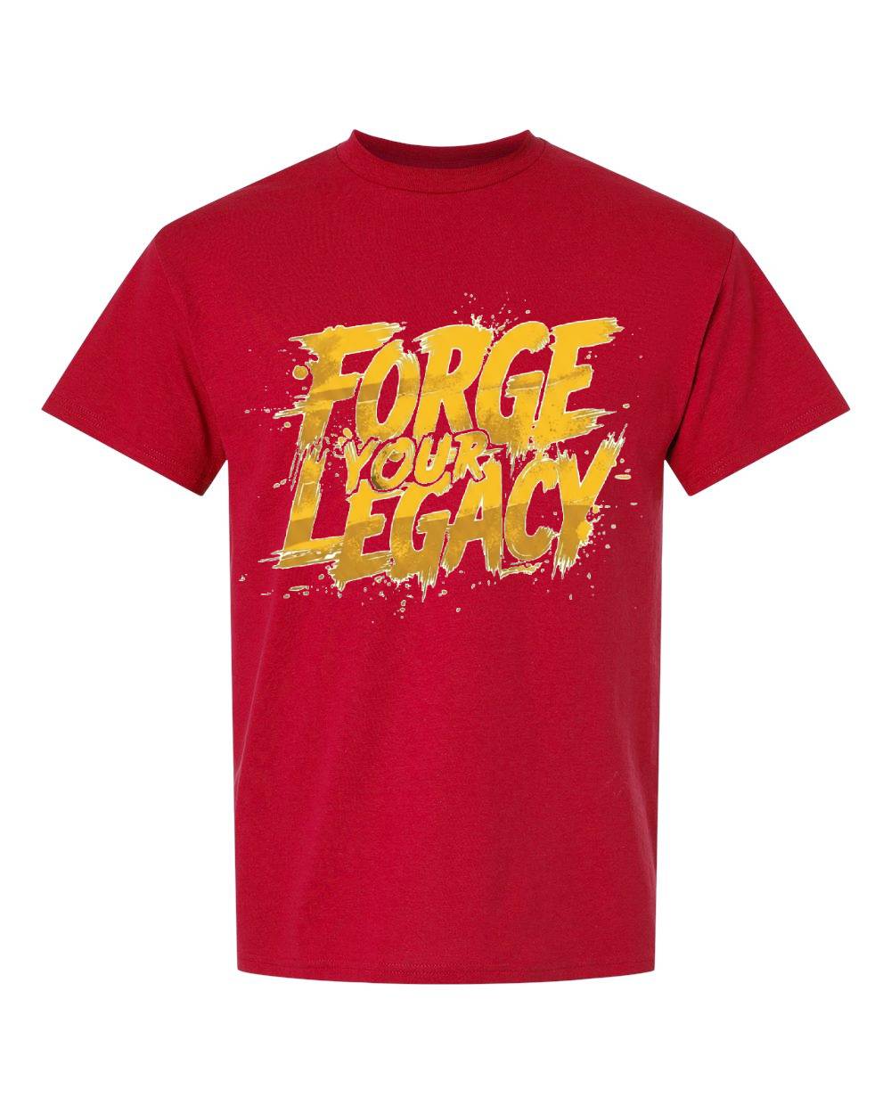 Forge Your Legacy T-Shirt