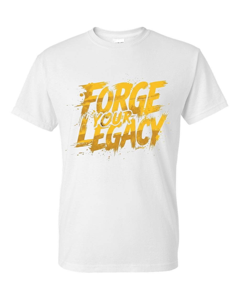 Forge Your Legacy T-Shirt