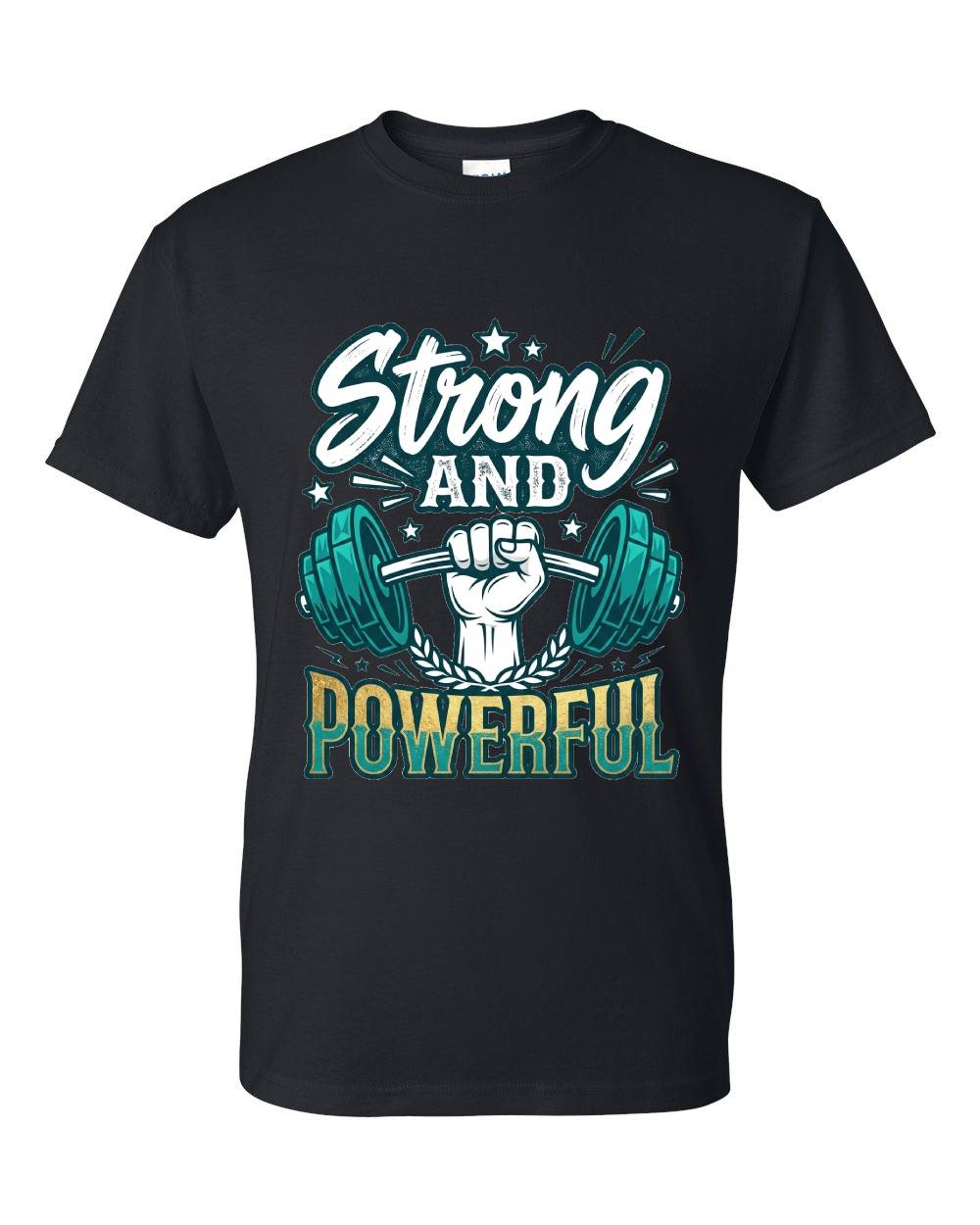Strong and Powerful T-Shirt