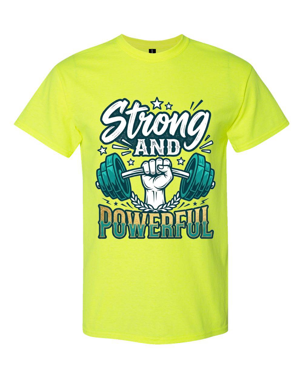Strong and Powerful T-Shirt
