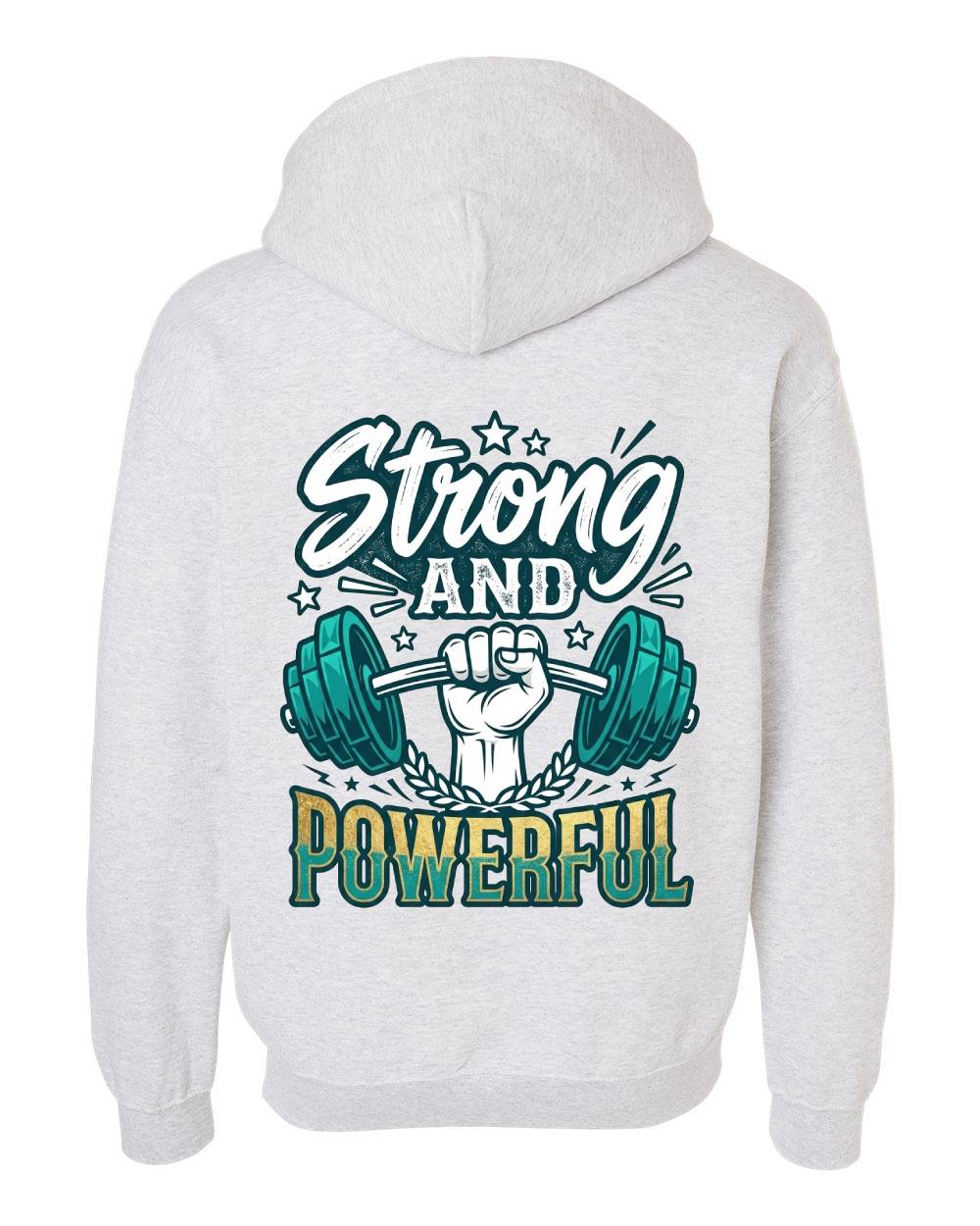 Strong and Powerful Zip Hoodie