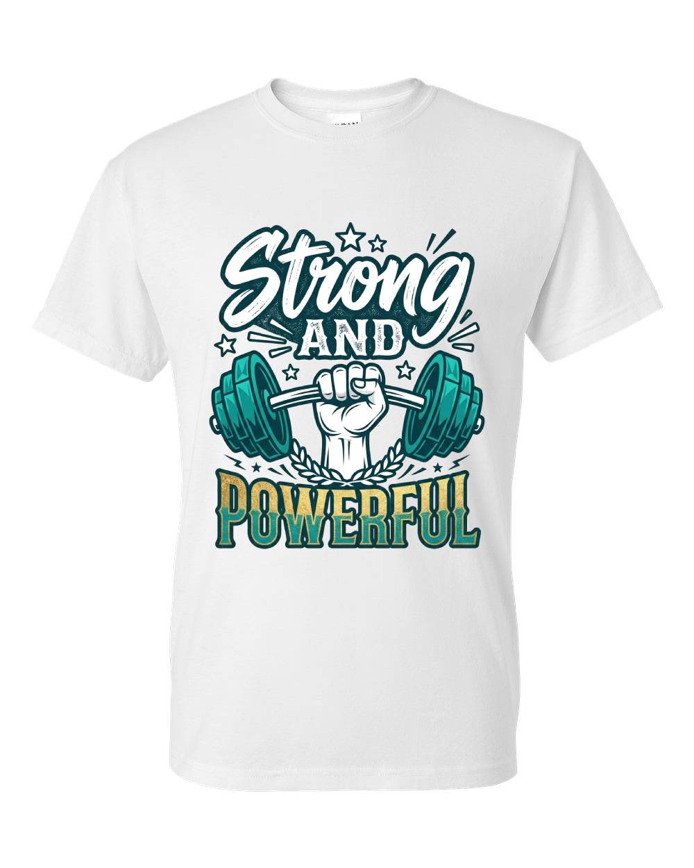 Strong and Powerful T-Shirt