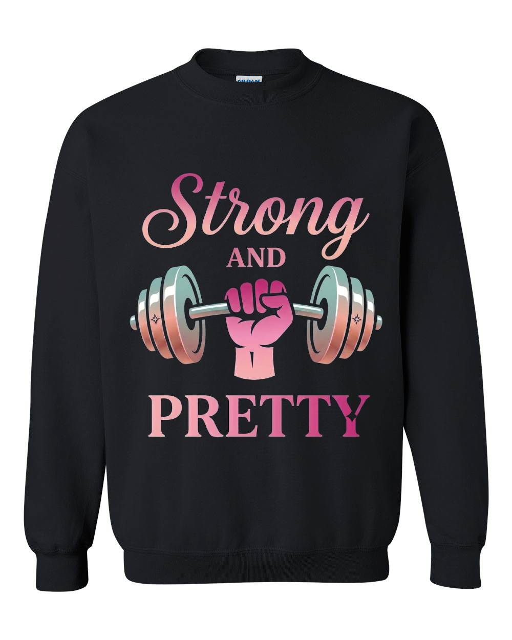 Strong and Pretty Crewneck Sweatshirt
