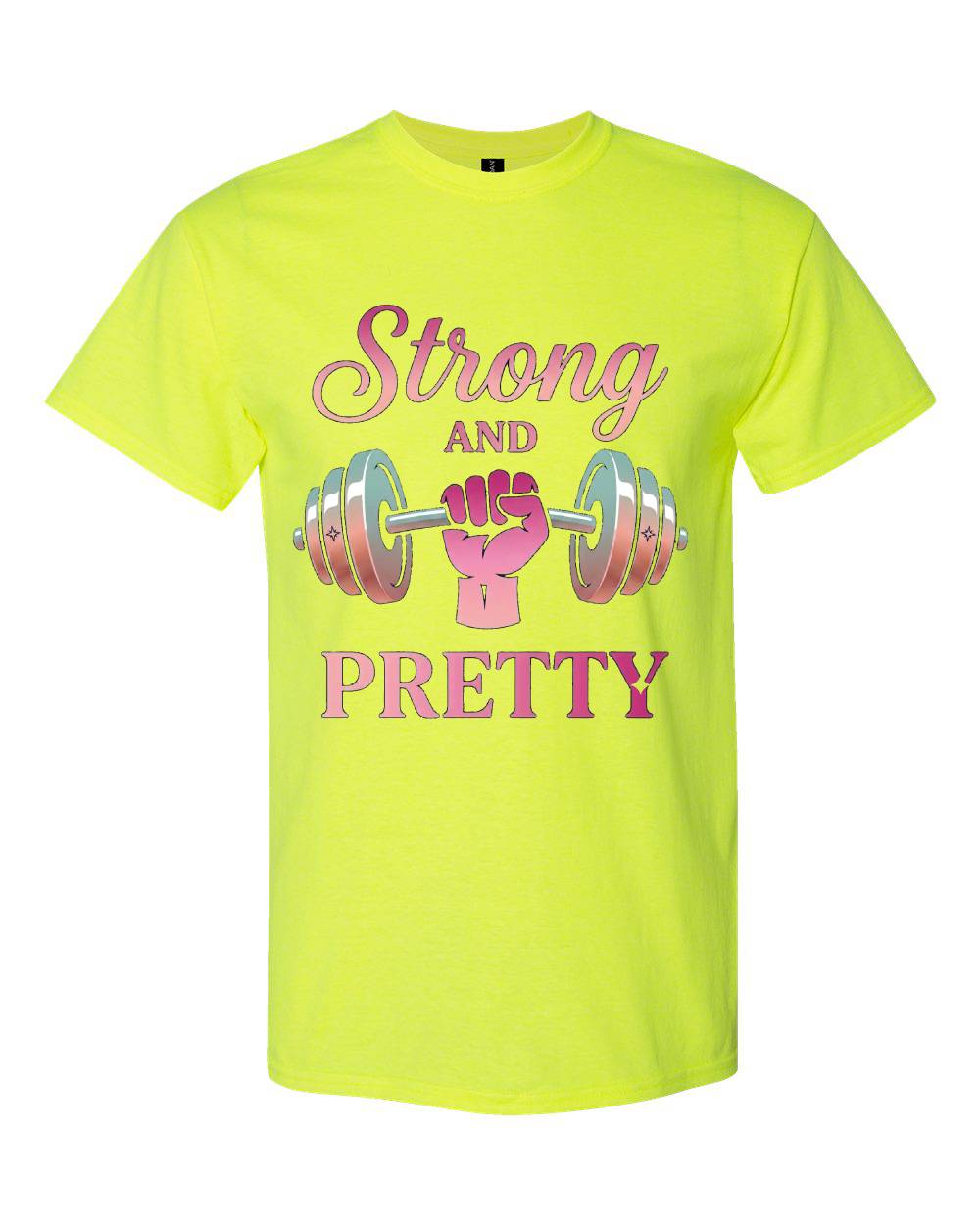 Strong and Pretty T-Shirt