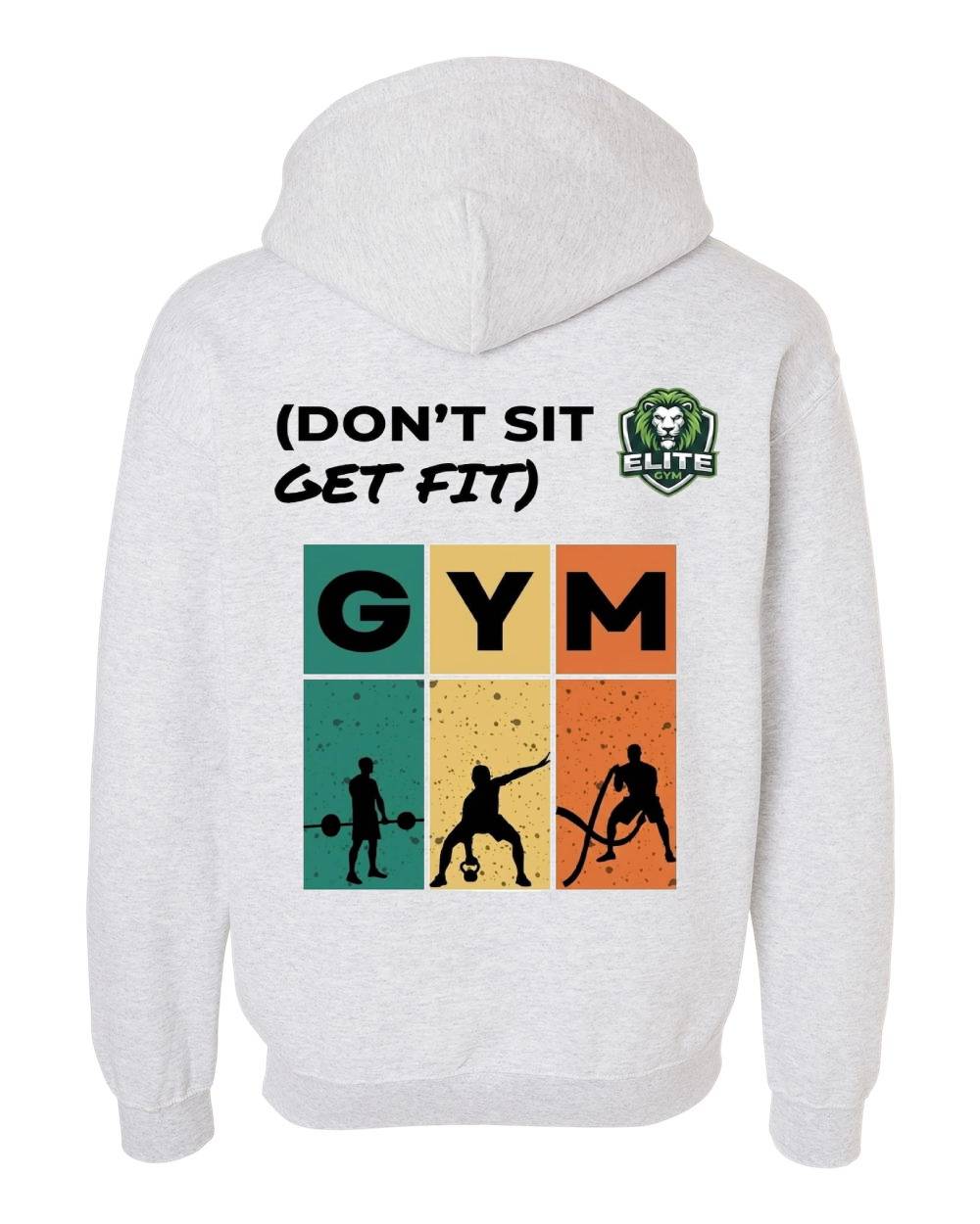 Don't Sit Get Fit Gym Zip Hoodie