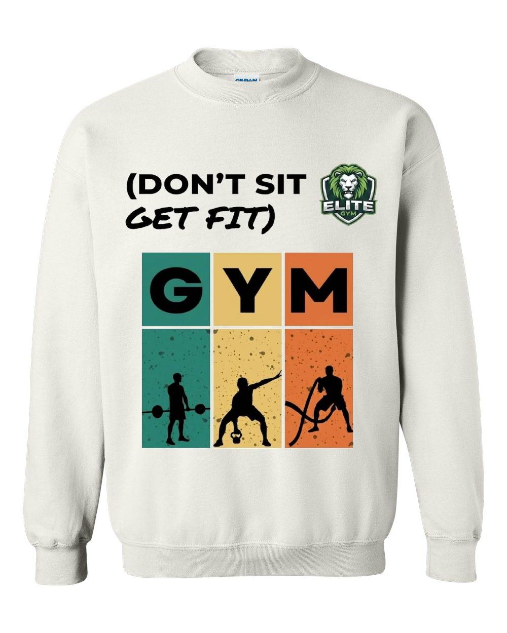 Elite Gym "Don't Sit Get Fit" Crewneck Sweatshirt