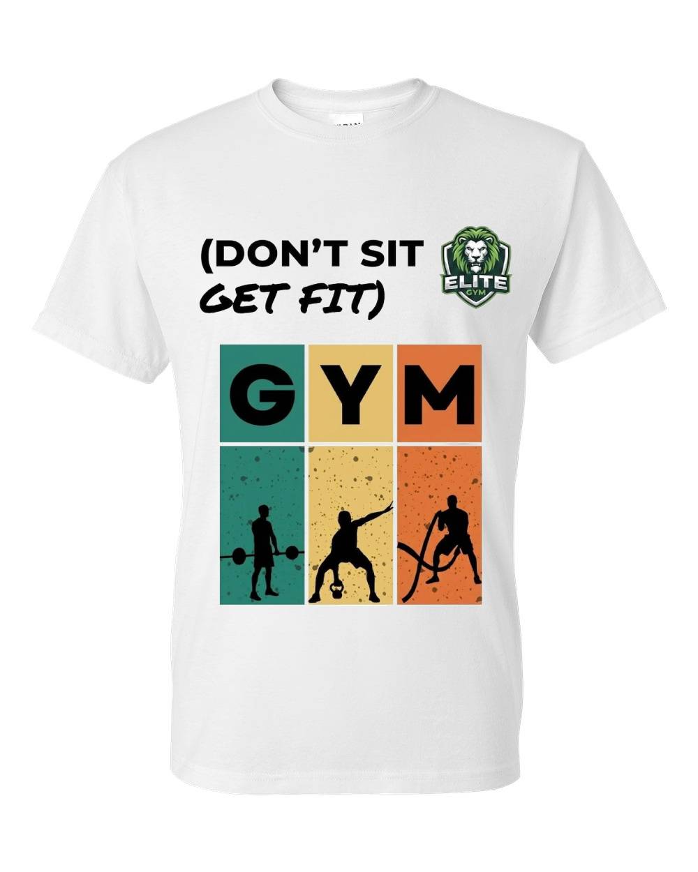 "Don't Sit Get Fit" Gym Graphic T-Shirt