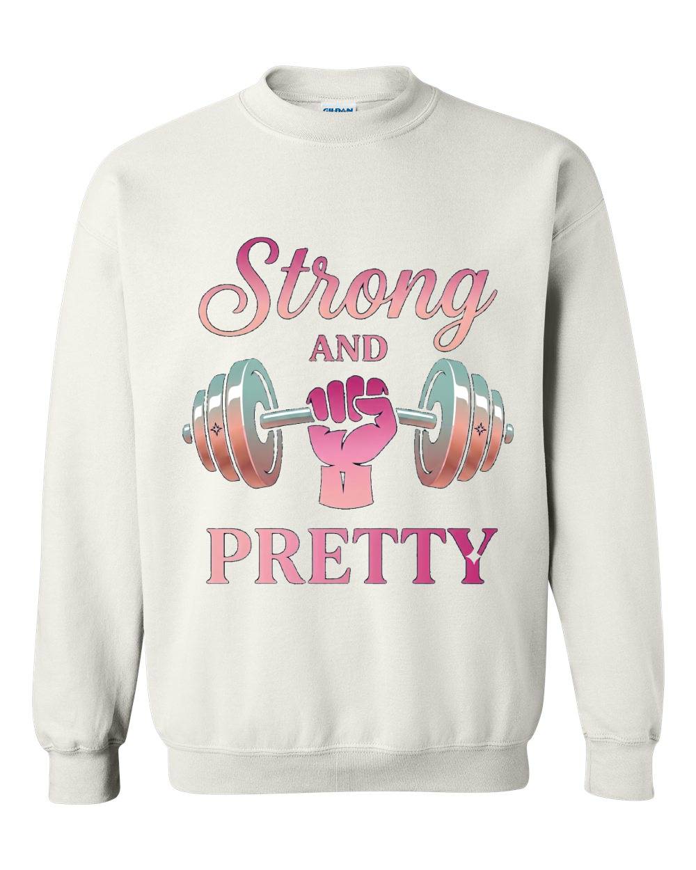 Strong and Pretty Crewneck Sweatshirt