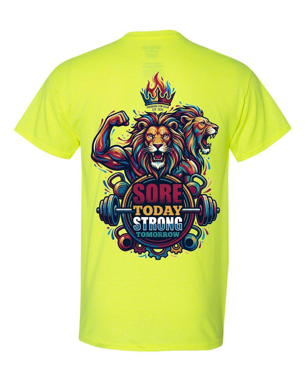 Sore Today Strong Tomorrow Lion T-Shirt