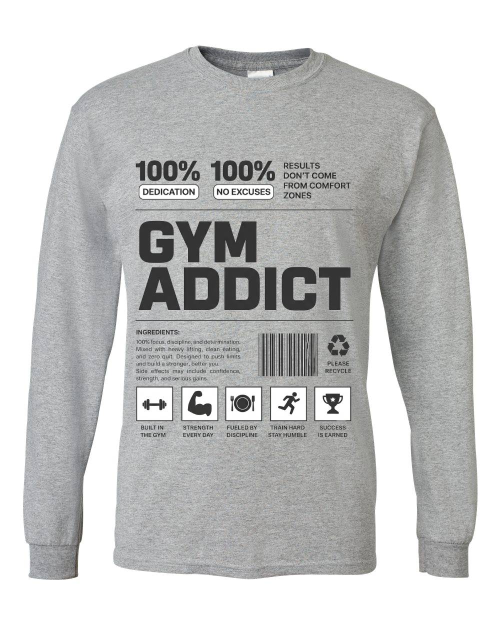 Gym Addict Long Sleeve T-Shirt