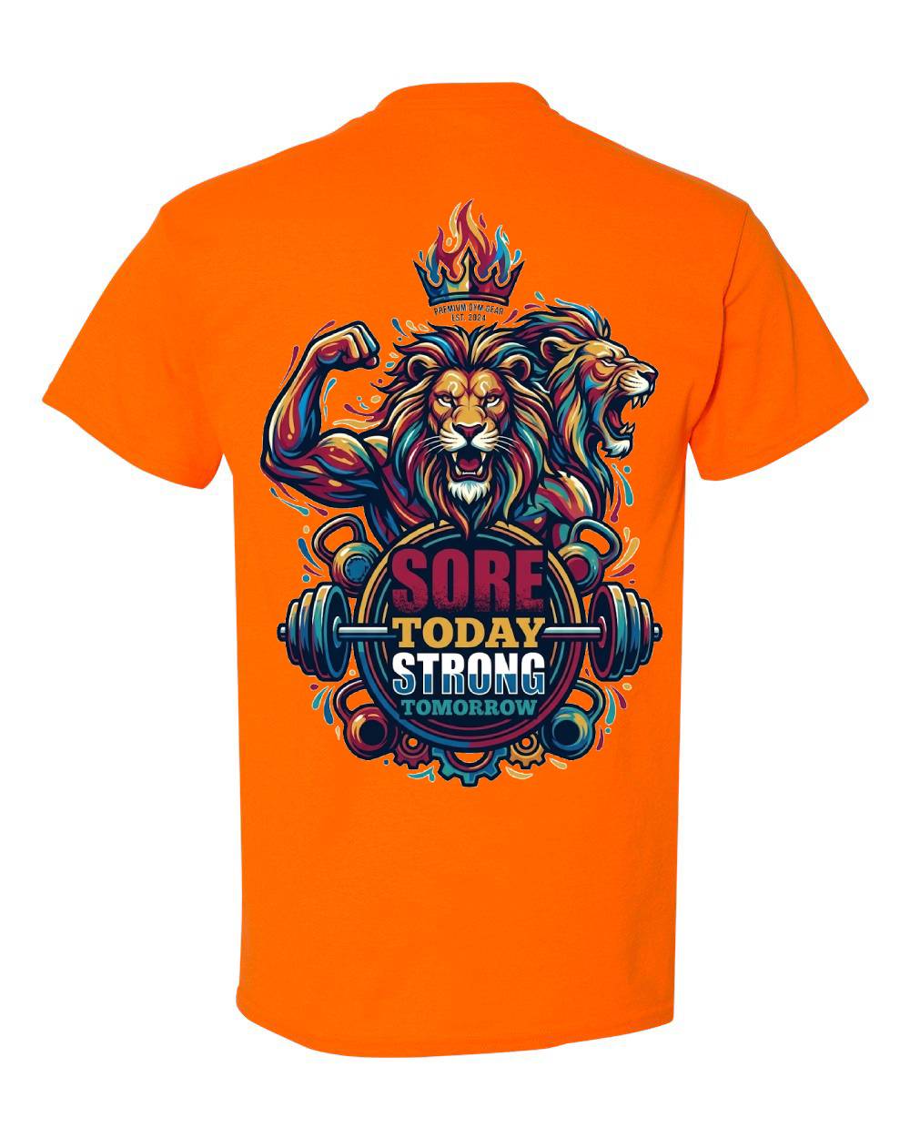 Sore Today Strong Tomorrow Lion T-Shirt