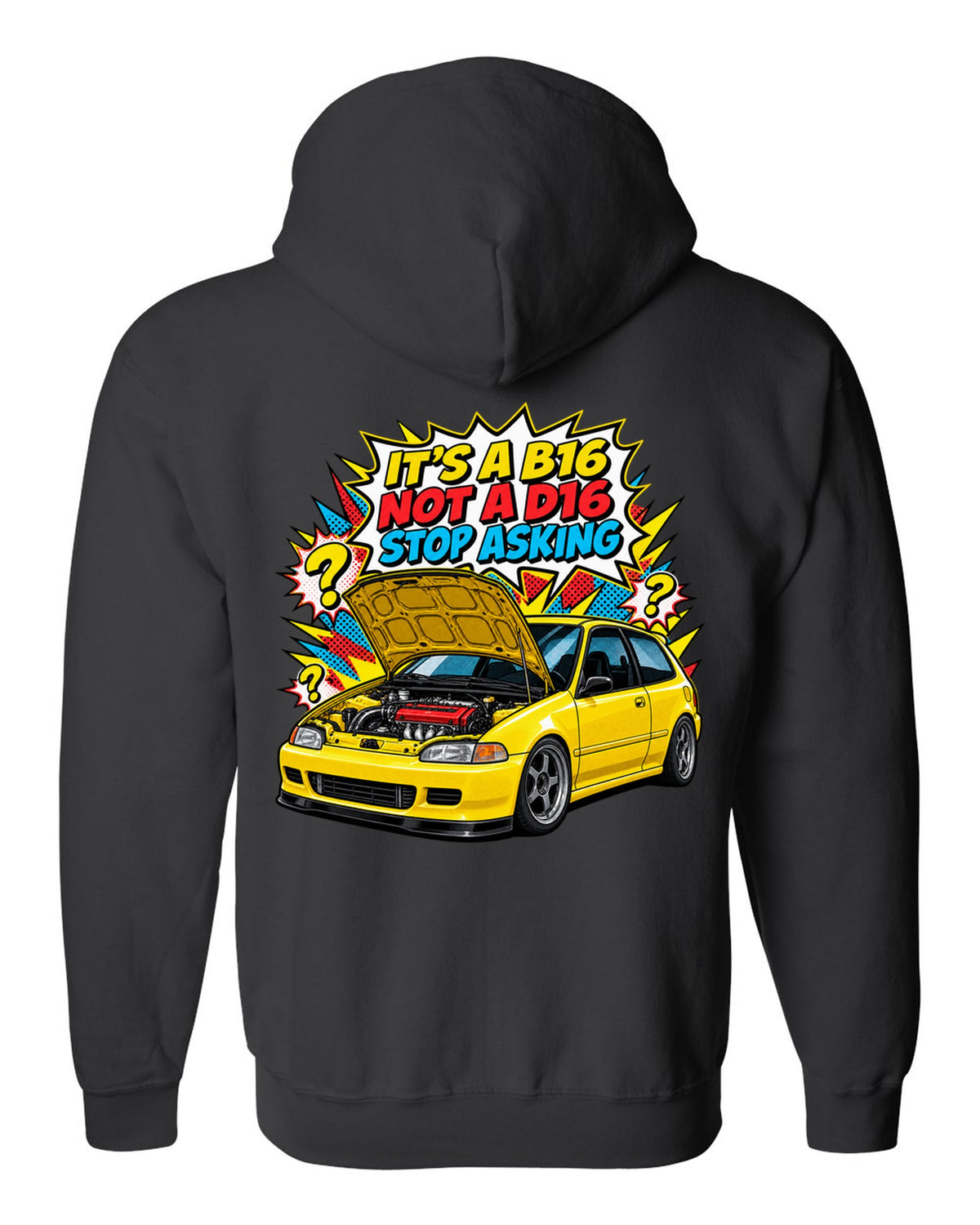 Comic action burst print of a 1992 Honda Civic EG6 ch with it's a B16 not a D16 text black zip hoodie back view with the design