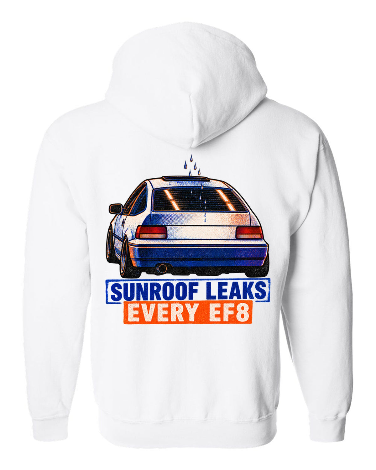 Risograph-style Honda CRX EF8 Si print with sunroof leak joke text white zip hoodie back view with the design